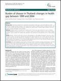 Burden of Disease in Thailand: Changes in Health Gap between 1999 and 2004