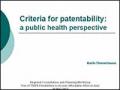 Criteria for Patentability: A Public Health Perspective