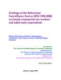 Findings of the Behavioral Surveillance Survey (BSS 1996-2000) on Female Commercial Sex Workers and Adult Male Respondents in Indonesia