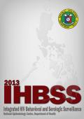 2013 Integrated HIV Behavioral and Serologic Surveillance: Philippines