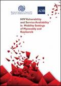 HIV Vulnerability and Service Availability in Mobility Settings of Myawaddy and Kawkareik