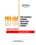 People Living with HIV Stigma Index 2012: Malaysia