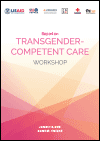 Report on Transgender-Competent Care Workshop Report 2019