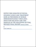 Supply Side Analysis of Social Hygiene Clinics and Treatment Hubs as Providers of Human Immunodeficiency Virus (HIV) Infection-related Care and Services in the Philippines Setting: Revised Final Report