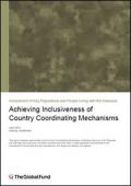 Involvement of Key Populations and People Living with the Diseases: Achieving Inclusiveness of Country Coordinating Mechanisms