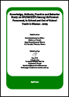 Knowledge, Attitude, Practice and Behavior Study on HIV/AIDS/STI Among Uniformed Personnel, In School and Out of School Youth in Bhutan - 2009