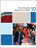 Financing the Response to AIDS: 2006 Report on the Global AIDS Epidemic