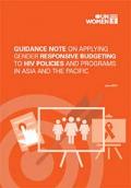 Guidance Note on Applying Gender Responsive Budgeting to HIV Policies and Programs in Asia and the Pacific