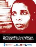 HIV Vulnerabilities Faced by Women Migrants: From Asia to the Arab States