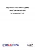 Integrated Biological and Behavioral Surveillance Survey among Injecting Drug Users in Pokhara Valley, Nepal: Round III - 2007