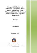 Integrated Biological and Behavioral Surveillance Survey among Male Labor Migrants in Western, Mid and Far Western Region of Nepal Round VI – 2015