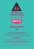 International Day Against Homophobia and Transphobia (IDAHOT) Summary Report 2016