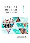 Republic of Maldives: Health Master Plan 2016-2025