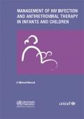 Management of HIV Infection and Antiretroviral Therapy in Infants and Children: A Clinical Manual