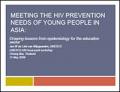 Meeting the HIV Prevention Needs of Young People in Asia: Drawing Lessons from Epidemiology for the Education Sector