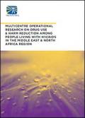Multicentre Operational Research on Drug Use and Harm Reduction among People Living With HIV/AIDS in the Middle East and North Africa Region