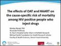 The Effects of OAT and HAART on the Cause-specific Risk of Mortality among HIV Positive People who Inject Drugs