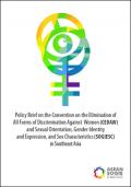 Policy Brief on the Convention on the Elimination of All Forms of Discrimination Against Women (CEDAW) and Sexual Orientation, Gender Identity and Expression, and Sex Characteristics (SOGIESC) in Southeast Asia