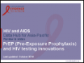 PrEP (Pre-Exposure Prophylaxis) and HIV Testing Innovations Slides