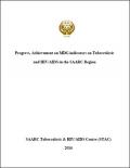 Progress, Achievement on MDG indicators on Tuberculosis and HIV/AIDS in the SAARC Region