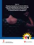 Report on Mapping Geographical and Service Delivery Gaps and Estimating Size of Street, Hotel and Residence Based Female Sex Workers in 29 Selected Districts in Bangladesh