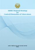 SAARC Regional Strategy for Control/Elimination of Tuberculosis 2013-2017