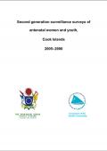 Second Generation Surveillance of Antenatal Women and Youth in Cook Islands 2005-2006