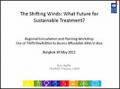 The Shifting Winds: What Future for Sustainable Treatment?