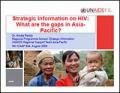 Strategic Information on HIV: What are the Gaps in Asia-Pacific?