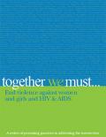 Together We Must: End Violence against Women and Girls and HIV & AIDS