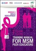 Training Manual for MSM Peer Educators: Module 2 - Skills Development