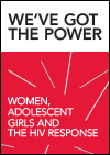 We’ve Got the Power — Women, Adolescent Girls and the HIV Response