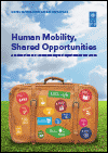 Human Mobility, Shared Opportunities: A Review of the 2009 Human Development Report and the Way Ahead