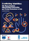 Conﬂicting Identities: The Nexus between Masculinities, Femininities and Violent Extremism in Asia