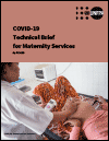 COVID-19 Technical Brief for Maternity Services. UNFPA. (2020)