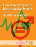 Universal Access to Reproductive Health: Progress and Challenges