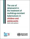 The Use of Delamanid in the Treatment of Multidrug-resistant Tuberculosis in Children and Adolescents