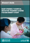 Baby-friendly Hospital Initiative Training Course for Maternity Staff