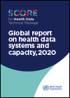 SCORE for Health Data Technical Package: Global Report on Health Data Systems and Capacity, 2020