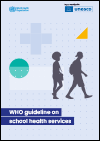 WHO Guideline on School Health Services