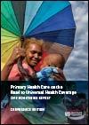 Primary Health Care on the Road to Universal Health Coverage