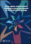 Voice, Agency, Empowerment - Handbook on Social Participation for Universal Health Coverage